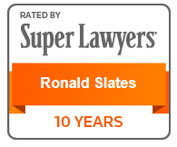 Rated By Super Lawyers | Ronald Slates | 10 Years