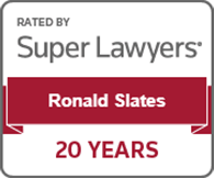 Rated by Super Lawyers | Ronald Slates | 20 Years